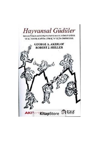 Hayvansal Güdüler - George A. Akerlof - Scala Yayıncılık