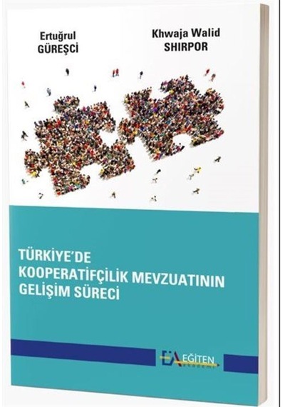 Türkiye'de Kooperatifçilik Mevzuatının Gelişim Süreci / Dr. Er...