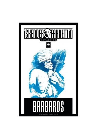 Barbaros - İskender Fahrettin Sertelli - Ötüken Neşriyat