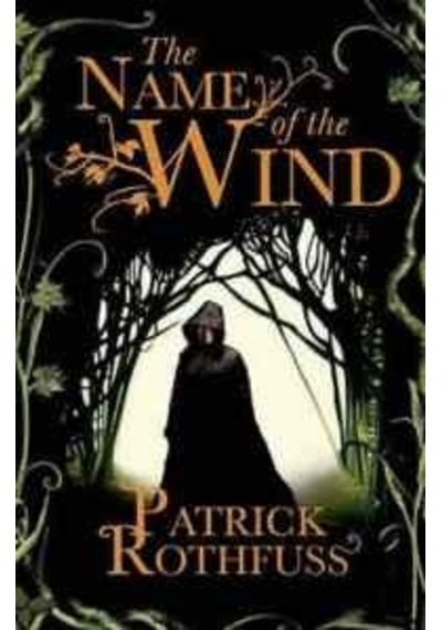 The Name of the Wind (The Kingkiller Chronicle): 1 - Patrick Rothfuss - Gollancz