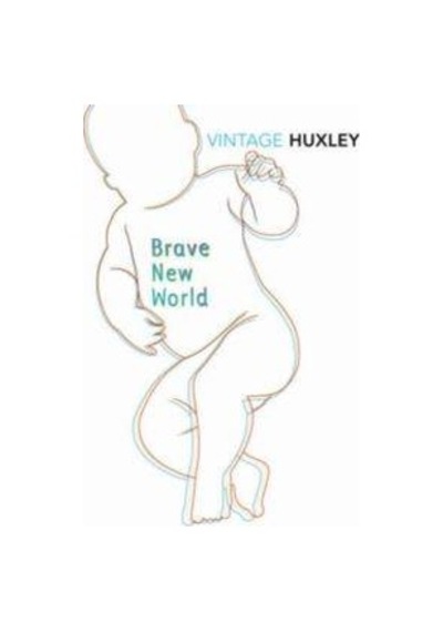 Brave New World - Aldous Huxley - Vintage