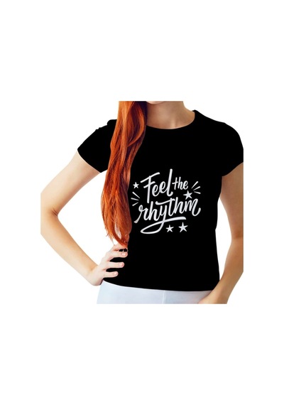 Ada Kostüm Tasarım Feel The Rhythm Siyah Kadın Tişört