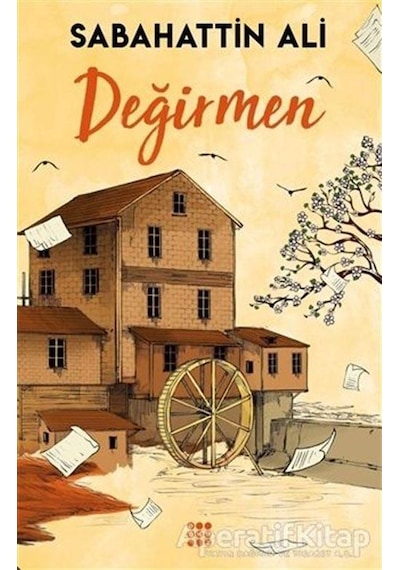 Değirmen - Sabahattin Ali - Dokuz Yayınları