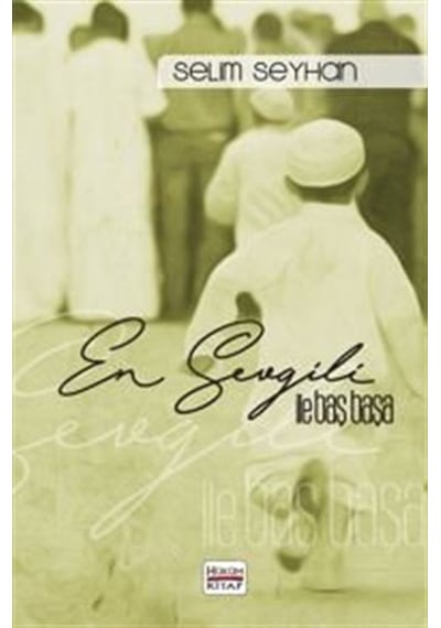 En Sevgili ile Baş Başa / Selim Seyhan