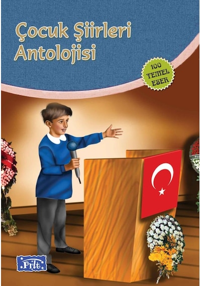 Çocuk Şiirleri Antolojisi 100 Temel Eser   Ilköğretim