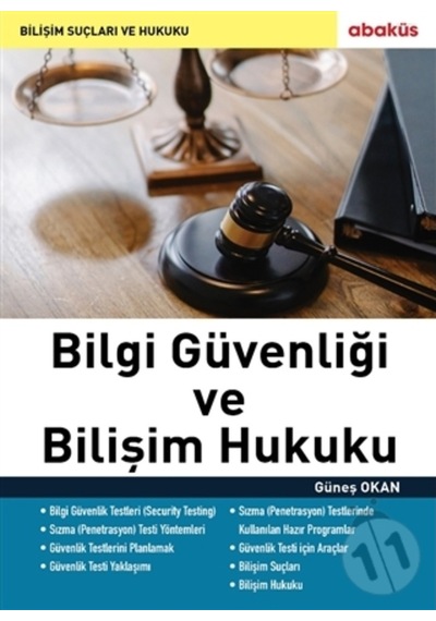 Bilgi Güvenliği ve Bilişim Hukuku - Güneş Okan - Abaküs Kitap