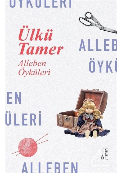 Alleben Öyküleri - Ülkü Tamer