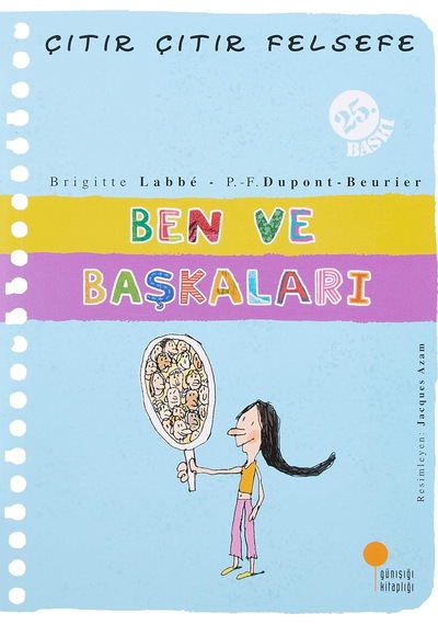 Çıtır Çıtır Felsefe 16 - Ben Ve Başkaları: 4, 5, 6. Sınıflar