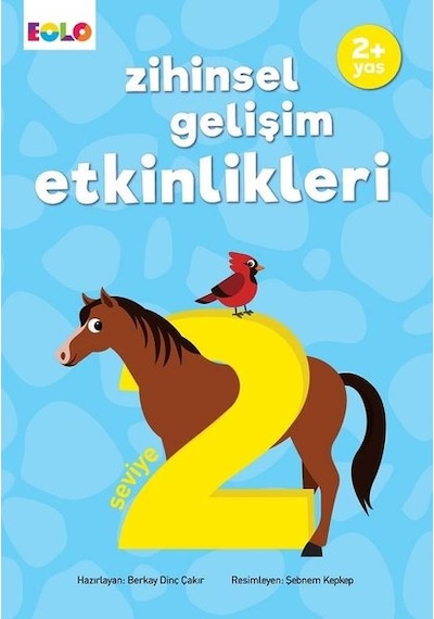 Zihinsel Gelişim Etkinlikleri - Seviye 2 - 2+ Yaş - Berkay Dinç Çakır - Eolo