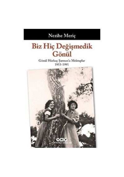 Gönül Hürkuş Şarman'a Mektuplar: 1953 Yılına Dair Düşünceler