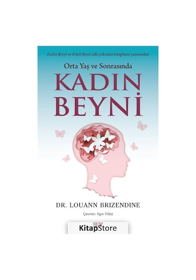 Kadın Beyni  - Orta Yaş ve Sonrasında  - Louann Brizendine  - Say Yayınları