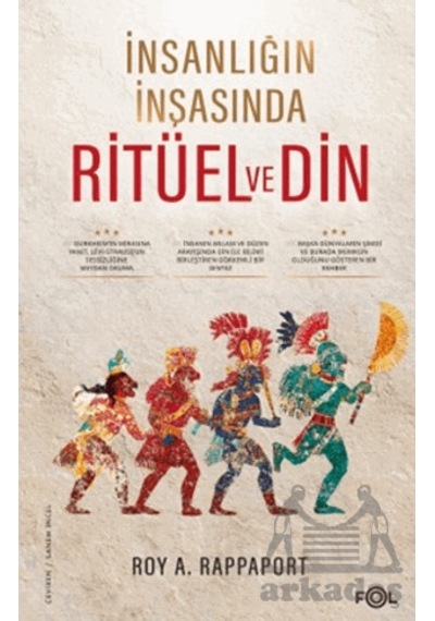 İnsanlığın İnşasında Ritüel Ve Din Fol Kitap