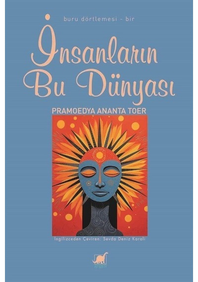 İnsanların Bu Dünyası - Buru Dörtlemesi - Bir - Pramoedya Ananta Toer - Ayrıntı Yayınları