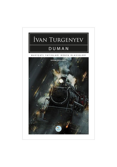 Duman - İvan Turgenyev - Maviçatı (dünya Klasikleri)
