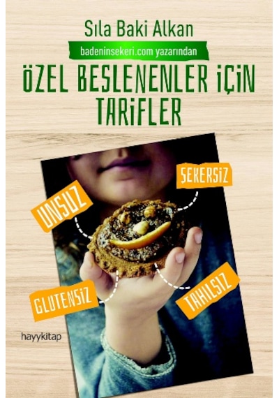 Özel Beslenenler İçin Tarifler - Sıla Baki Alkan - Hayykitap