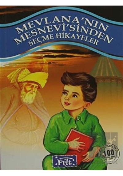 Mevlana’nın Mesnevi’sinden Seçme Hikayeler Parıltı Yayınları  -  Parıltı Yayınları