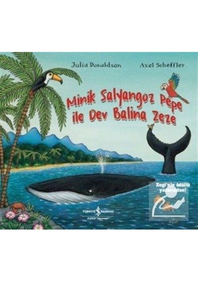 Minik Salyangoz Pepe ile Dev Balina Zeze / Julia Donaldson