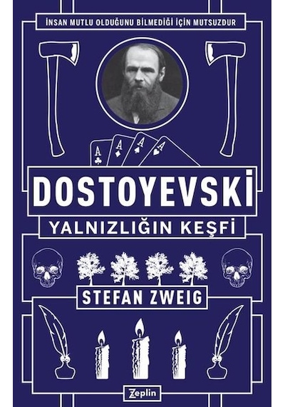 Dostoyevski-Yalnızlığın Keşfi - Stefan Zweig - Zeplin Kitap