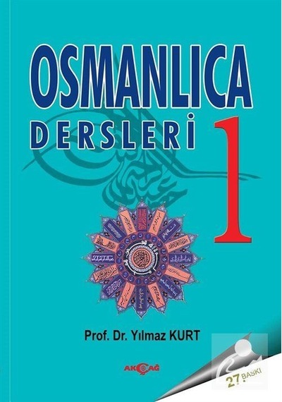 Osmanlıca Dersleri-1 - Prof. Dr. Yılmaz Kurt