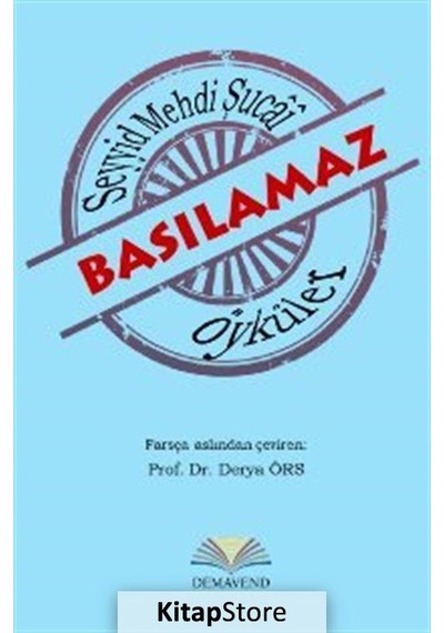 Basılamaz Öyküler - Seyyid Mehdi Şucai - Demavend
