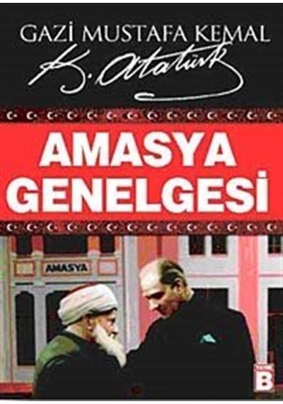 Amasya Genelgesi / Mustafa Kemal Atatürk