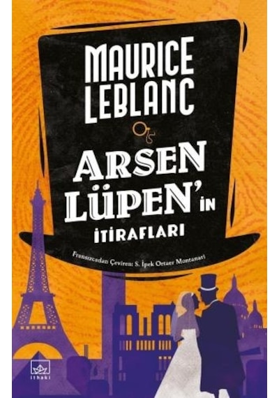 Arsen Lüpenin İtirafları - Maurice Leblanc - İthaki Yayınları