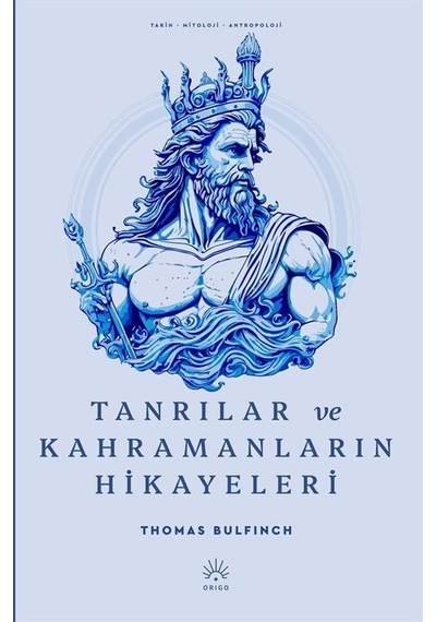 Tanrılar Ve Kahramanların Hikayeleri / Thomas Bulfinch