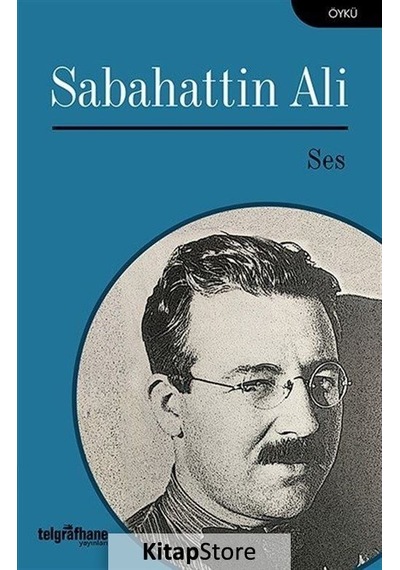 Ses - Sabahattin Ali - Telgrafhane Yayınları