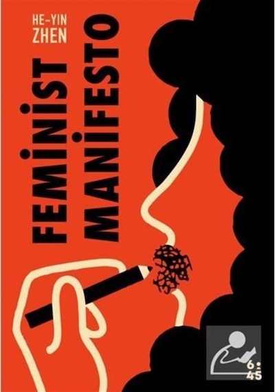Feminist Manifesto - He-Yin Zhen - Altıkırkbeş Basın Yayın