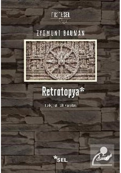 Retrotopya / Zygmunt Bauman