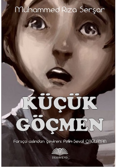 Küçük Göçmen - Muhammed Rıza Serşar - Demavend