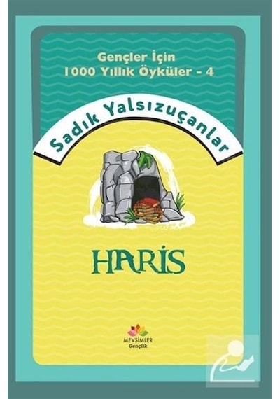 Haris - Gençler İçin 1000 Yıllık Öyküler 4 - Sadık Yalsızuçanlar - Mevsimler Çocuk