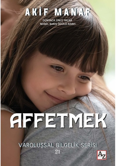 Affetmek Affetmek Psikolojisi - Akif Manaf
