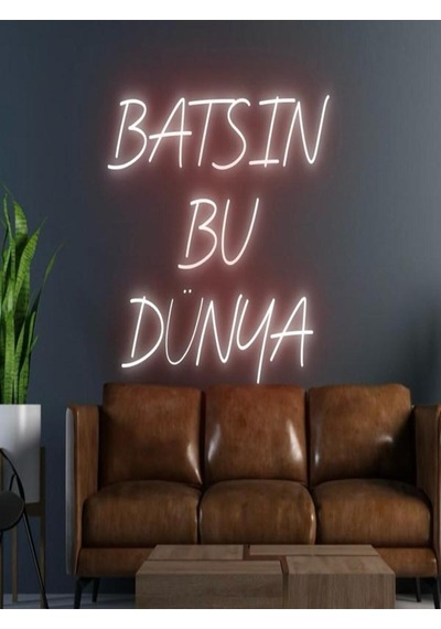 Batsın Bu Dünya Yazılı Neon Tabela Kırmızı