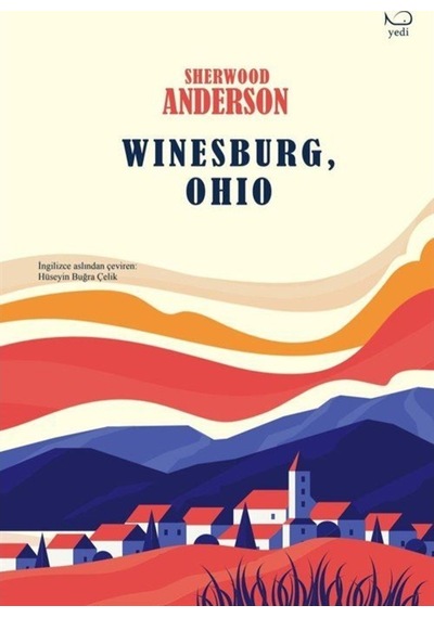 Winesburg, Ohio / Sherwood Anderson
