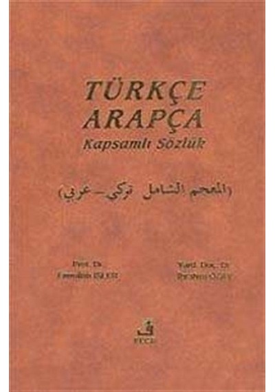Türkçe-Arapça Kapsamlı Sözlük / Prof. Dr. Emrullah İşler