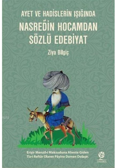 Ayet Ve Hadislerin Işığında Nasreddin Hocamdan Sözlü Edebiyat ...