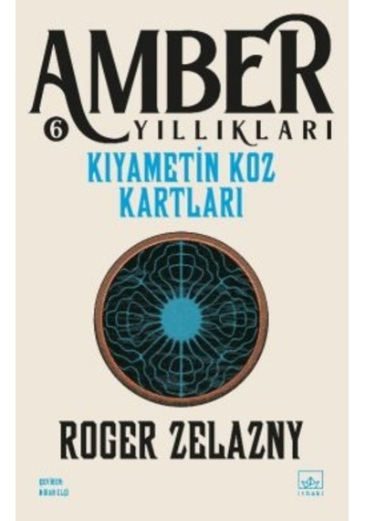 Kıyametin Koz Kartları /amber Yıllıkları 6 + Amber De Dokuz Prens Amber Yıllıkları 1