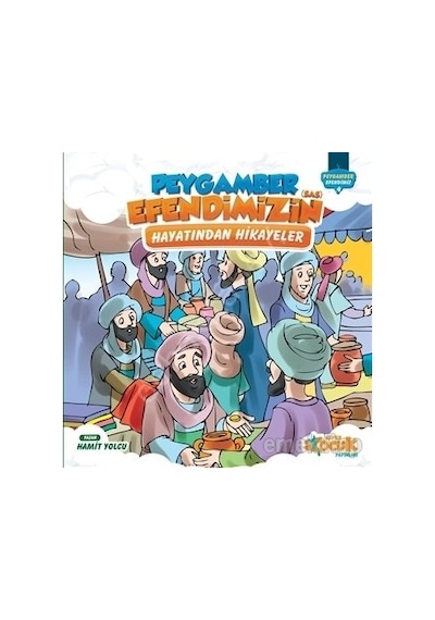 Peygamber Efendimizin Hayatından Hikayeler Ciltli 4