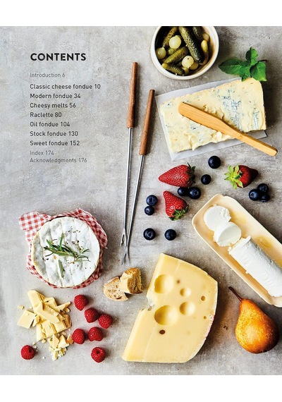 Fondue & Raclette: Indulgent Recipes For Melted Cheese, Stock Pots & More