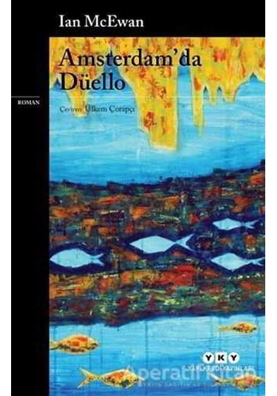 Amsterdam'da Düello - Ian McEwan - Yapı Kredi Yayınları