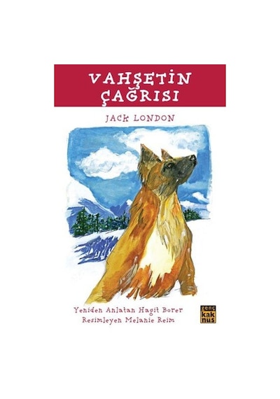 Vahşetin Çağrısı - Jack London - Kaknüs Yayınları