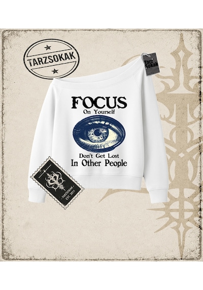 Tarzsokak Gotik & Grunge Streetwear Focus On Yourself Kayık Yaka Sweatshirt Beyaz