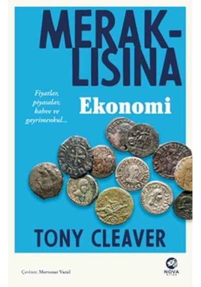 Meraklısına Ekonomi - Tony Cleaver - Nova Kitap