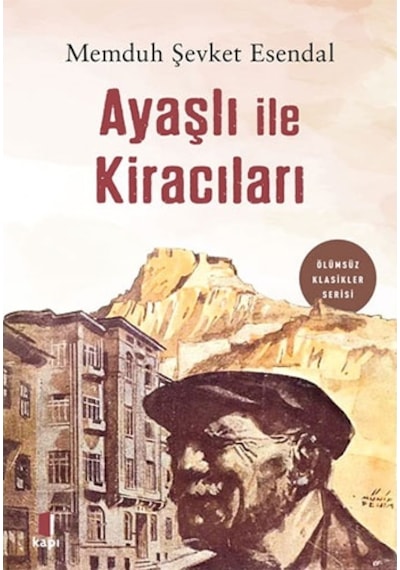 Ayaşlı ile Kiracıları - Memduh Şevket Esendal - Kapı Yayınları