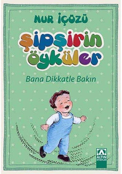 Şipşirin Öyküler - Bana Dikkatle Bakın - Cole-764151