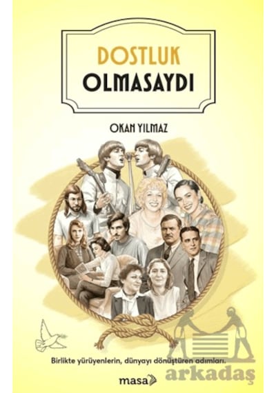 Dostluk Olmasaydı Masa Kitap