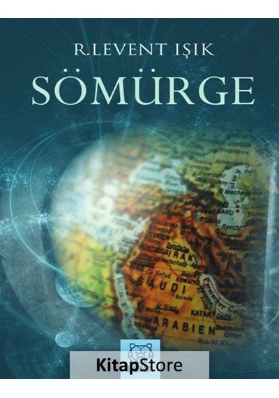 Sömürge / R. Levent Işık