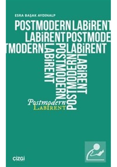 Postmodern Labirent / Esra Başak Aydınalp