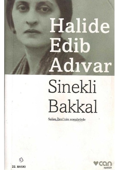 Sinekli Bakkal Selim İleri'nin Sonsözüyle - Halide Edib Adıvar